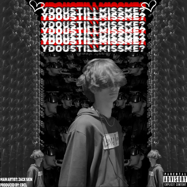 YDOUSTILLMISSME?