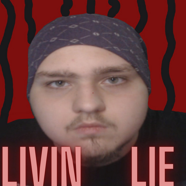 Livin Lie - Single by Lil Autizmo | Spotify