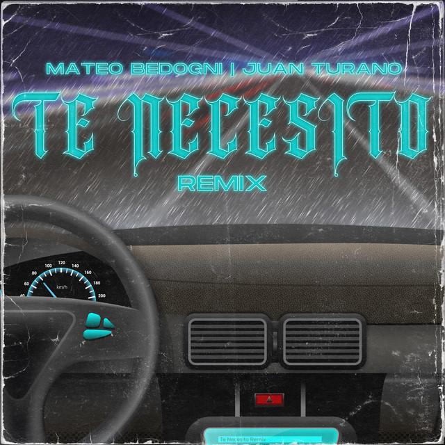 Te Necesito Remix song and lyrics by Mateo Bedogni, Juan Turano DJ's Spotify
