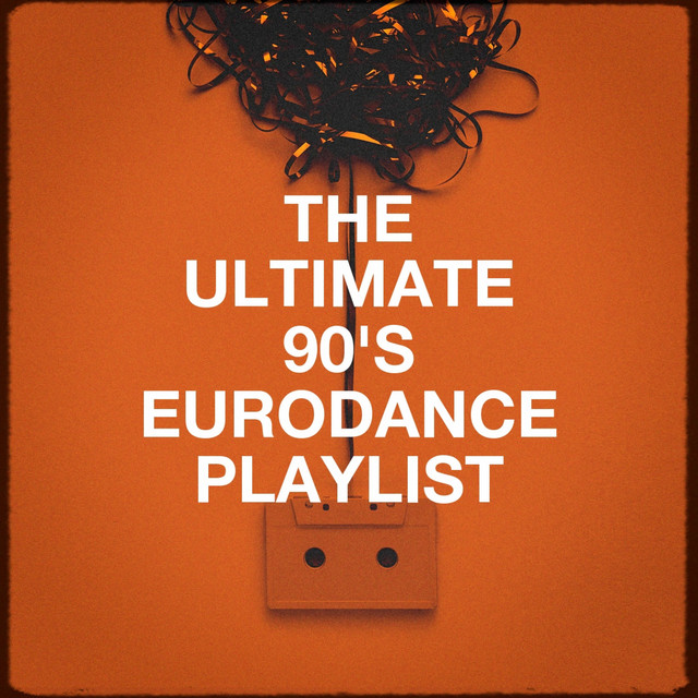 The Ultimate 90's Eurodance Playlist cover art