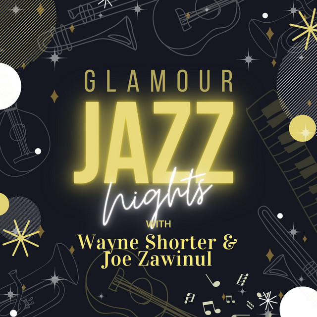 Glamour Jazz Nights with Wayne Shorter & Joe Zawinul cover art