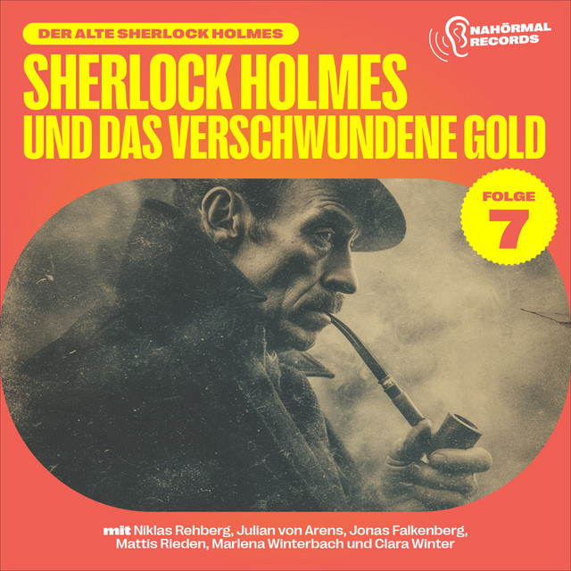 Sherlock Holmes und das verschwundene Gold (Der alte Sherlock Holmes, Folge 7)