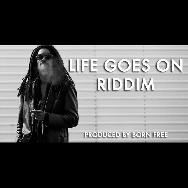 Life Goes On Riddim cover