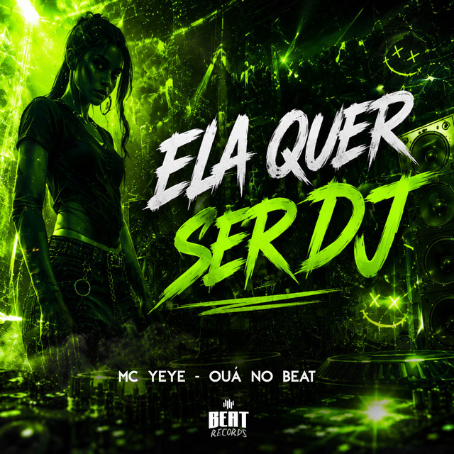 Ela Quer Ser DJ