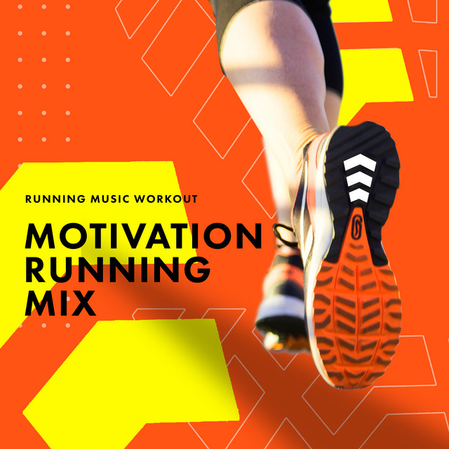 Motivation Running Mix - Album by Running Music Workout | Spotify