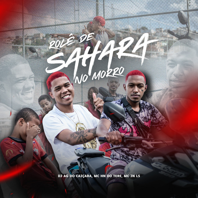 Rolê de Sahara no Morro