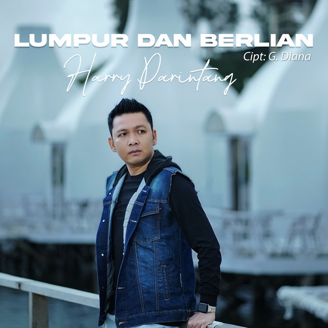 Harry Parintang - Lumpur Dan Berlian album image