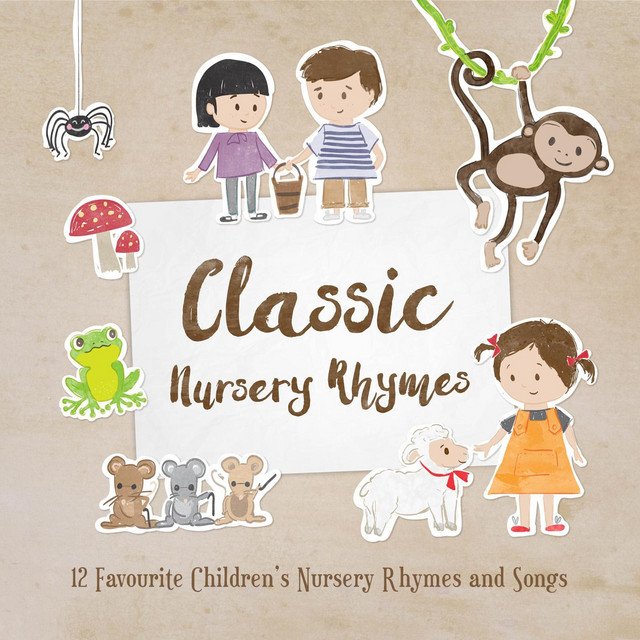 Classic Nursery Rhymes: 12 Favourite Nursery Rhymes and Children’s Songs cover art