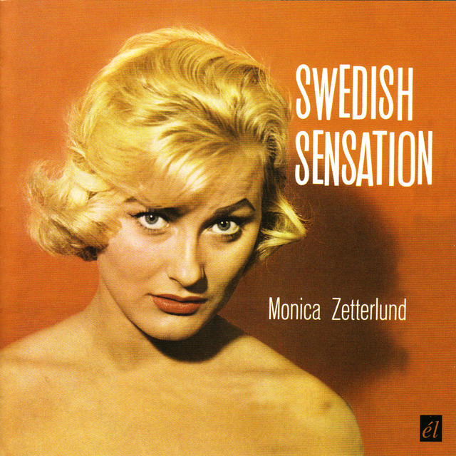 Swedish Sensation - Album by Monica Zetterlund | Spotify