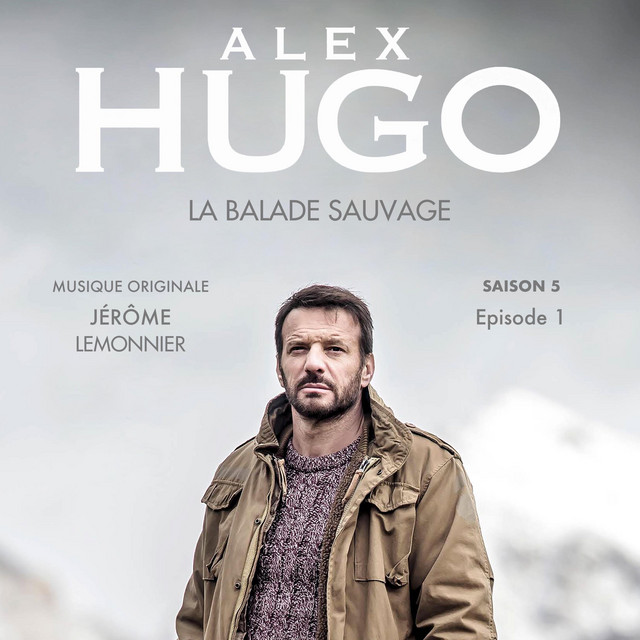 Alex Hugo, La balade sauvage (Original TV Soundtrack) cover