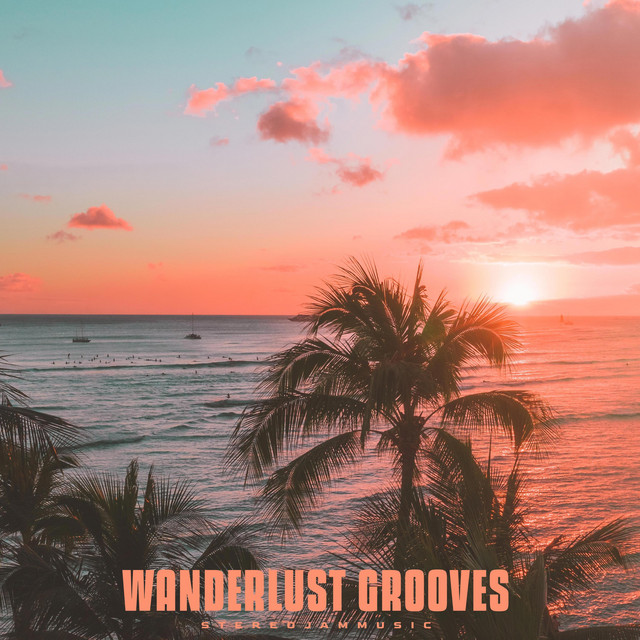 Обкладинка StereojamMusic — Wanderlust Grooves