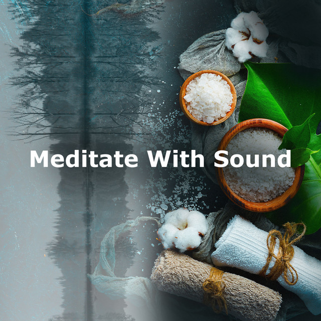 Meditate With Sound - Album by Mindfulness Meditation Universe | Spotify