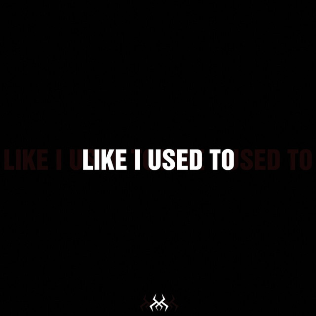 Like I Used To