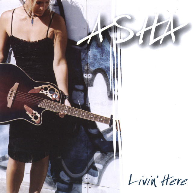 Livin' Here - Album by Asha. | Spotify