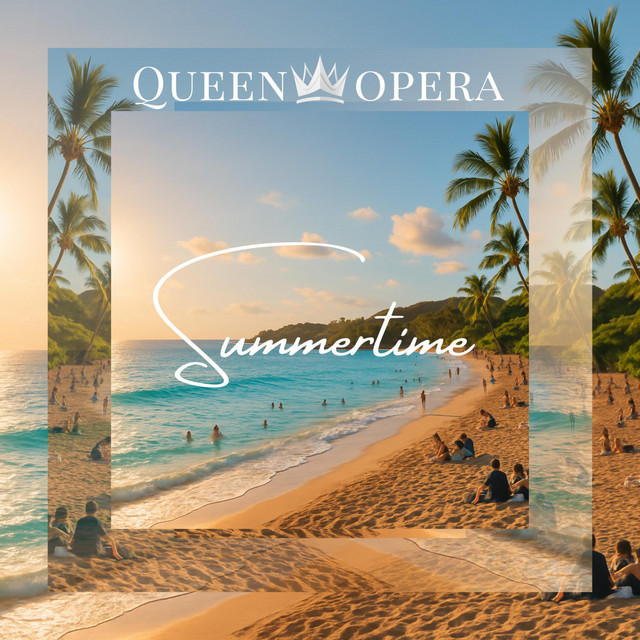 Summertime - Single by Queen of Opera | Spotify