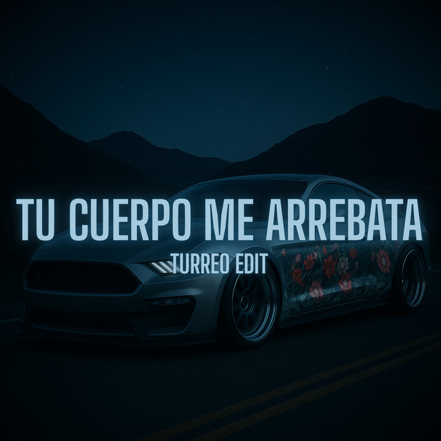 Tu Cuerpo Me Arrebata - Turreo Edit