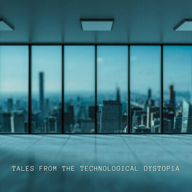 Tales From The Technological Dystopia cover art