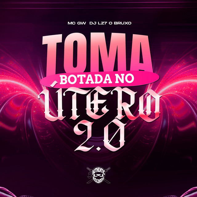 Toma Botada no Útero 2.0