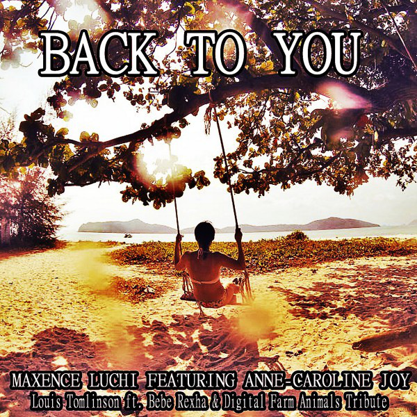 Back to You - Tribute to Louis Tomlinson Ft. Bebe Rexha & Digital Farm Animals