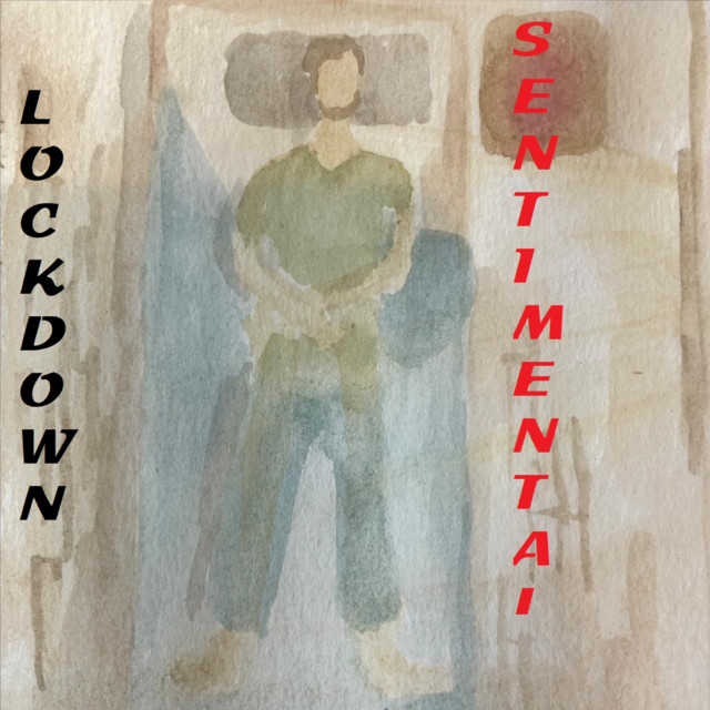 Lockdown Sentimental - Remastered
