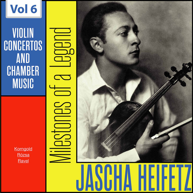 Milestones of a Legend - Jascha Heifetz, Vol. 6 (1950, 1953, 1956)