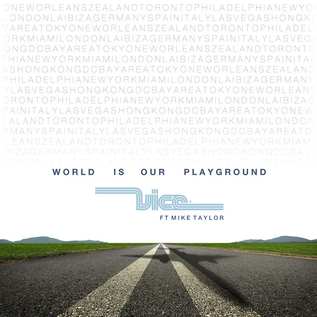 World Is Our Playground - Edit