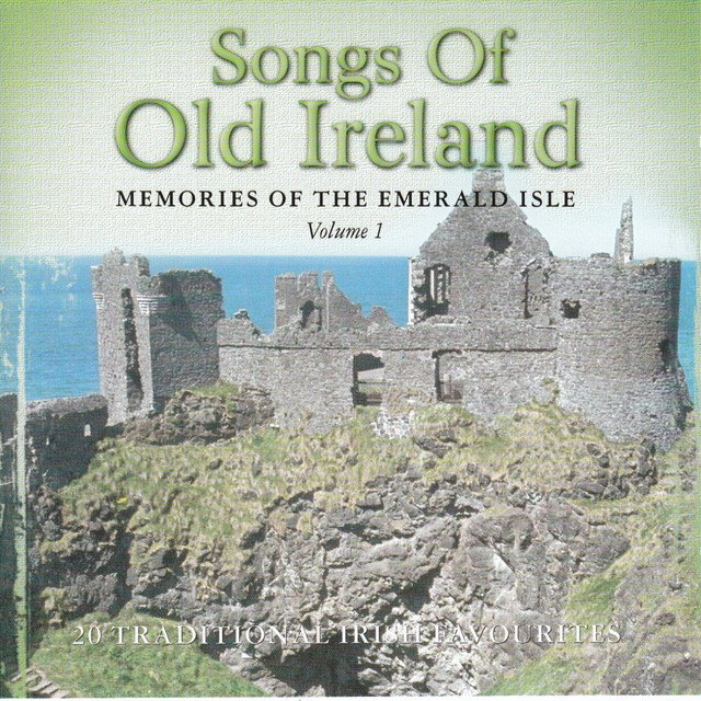 Songs Of Old Ireland, Vol. 1 : 20 Traditional Irish Favourites cover