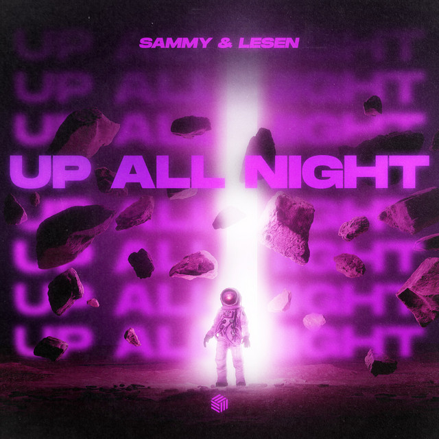 Обкладинка: Up All Night — SAMMY & LESEN