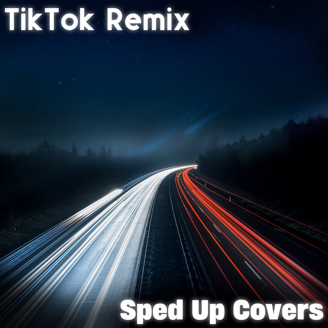 TikTok Remix: Sped Up Covers cover art