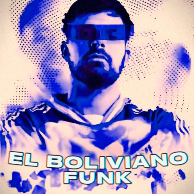 El BOLIVIANO FUNK