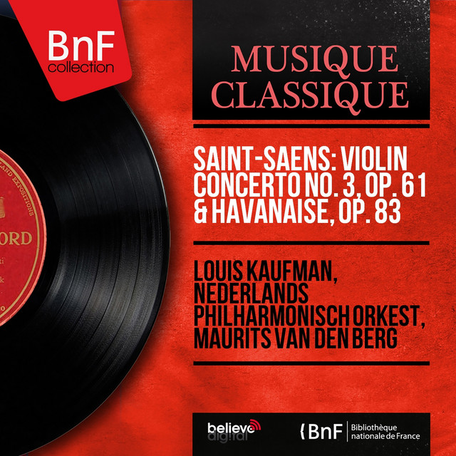 Saint-Saëns: Violin Concerto No. 3, Op. 61 & Havanaise, Op. 83 (Mono Version)