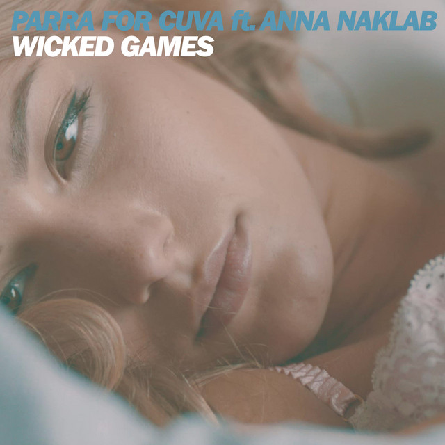Wicked Games - Radio Edit