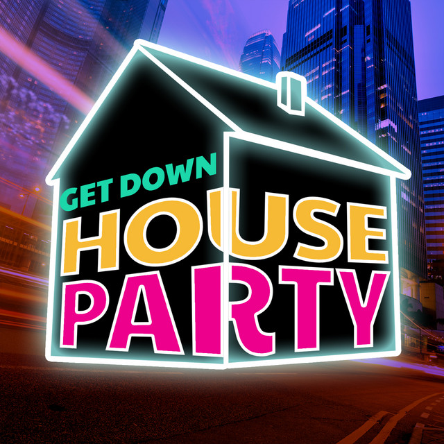 Get Down House Party cover art