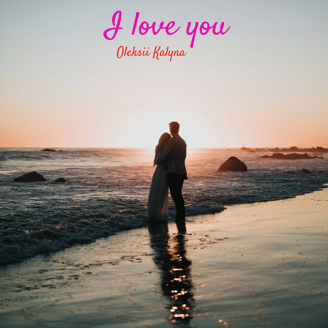 Обкладинка: I love you — Oleksii Kalyna