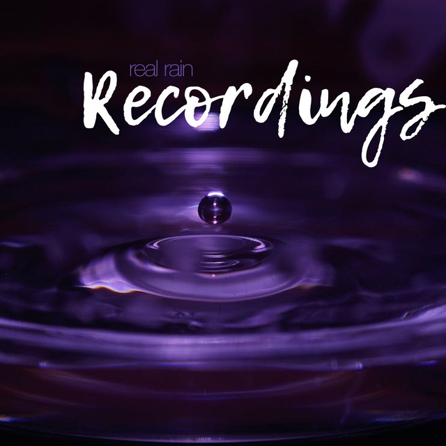 Real Rain Recordings - Album by Pro Sound Effects Library | Spotify
