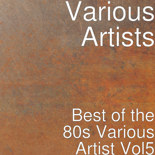 Best of the 80s: Various Artist, Vol. 5 - Compilation by Various