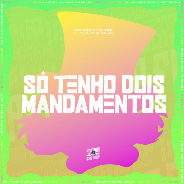 Só Tenho Dois Mandamentos