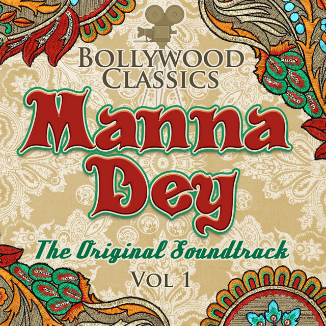 Bollywood Classics - Manna Dey, Vol. 1 (The Original Soundtrack) cover art