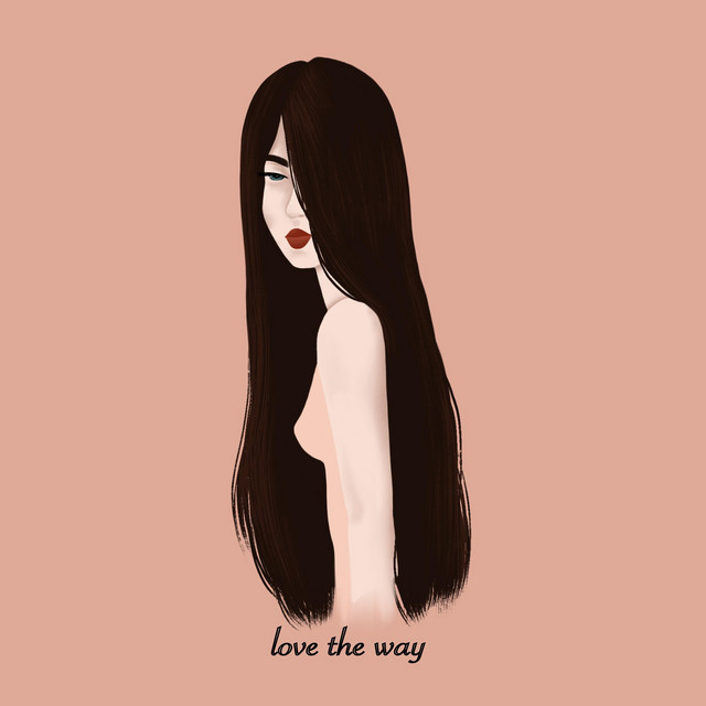 love the way