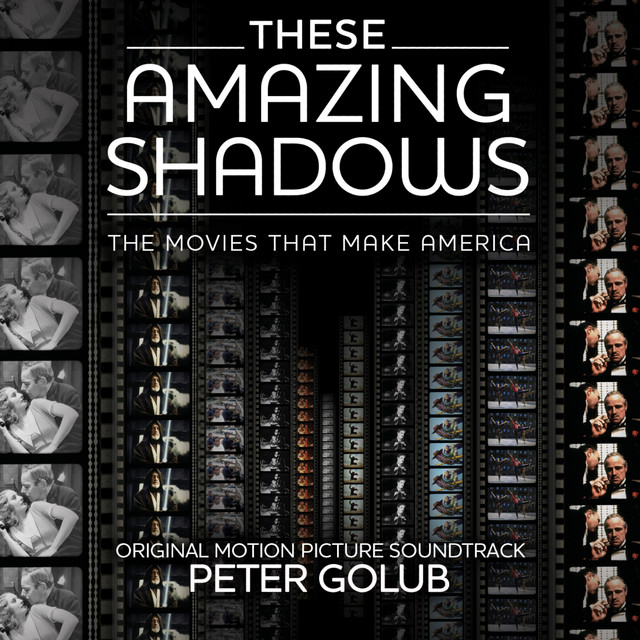 These Amazing Shadows (Original Motion Picture Soundtrack) cover art
