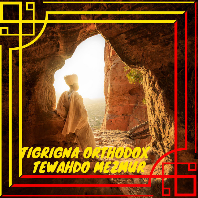 Tigrigna Orthodox Mezmur cover art