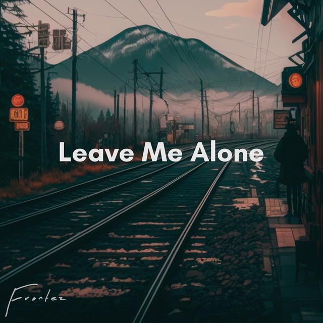 Обкладинка: Leave Me Alone — Frontez