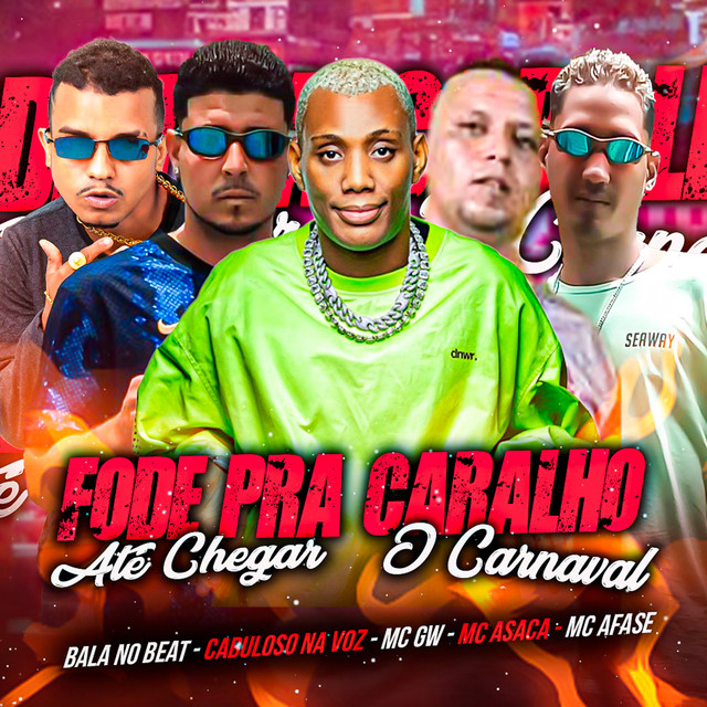 Fode pra Caralho Até Chegar o Carnaval
