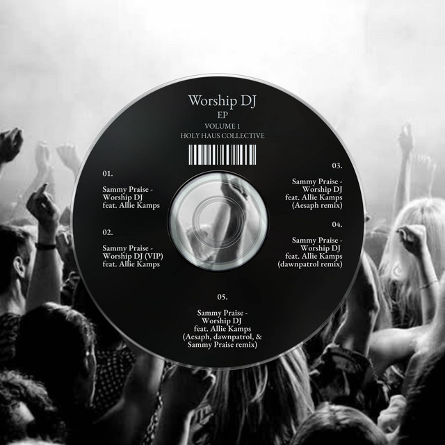 Worship DJ - Aesaph, dawnpatrol, Sammy Praise Remix