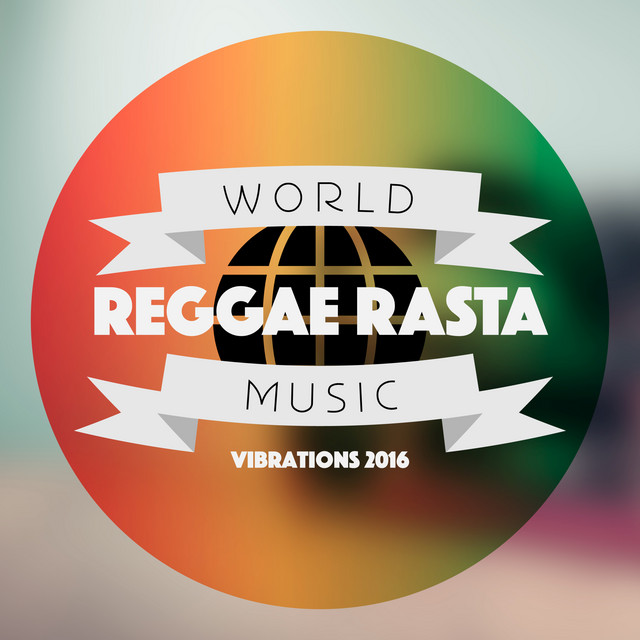 World Reggae Rasta Music Vibrations 2016 cover art