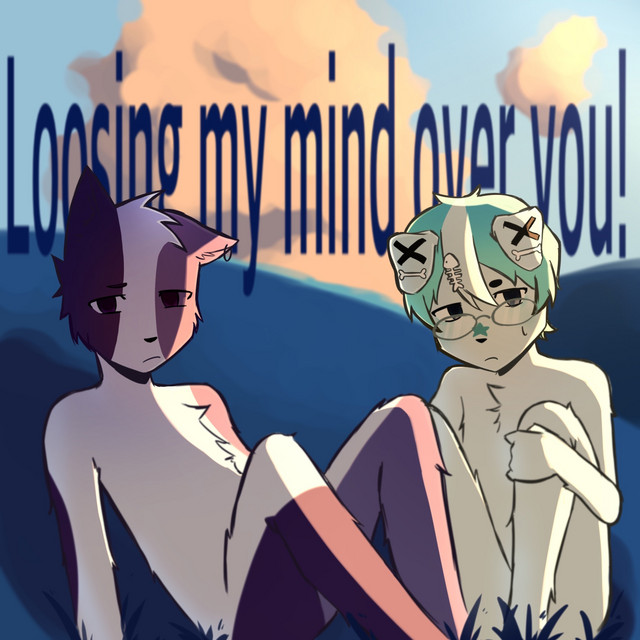 Loosing my mind over you! - Remix
