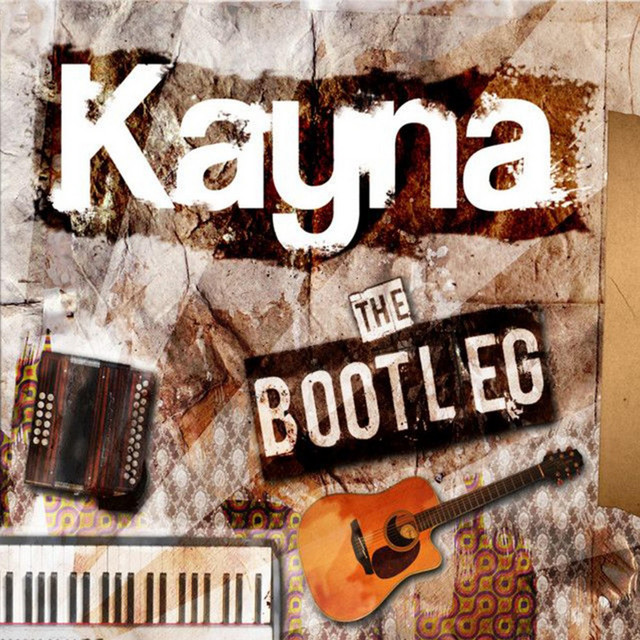 The Bootleg - Album by Kayna | Spotify