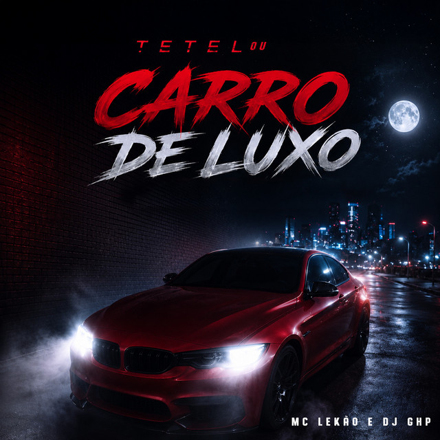 TETEL OU CARRO DE LUXO