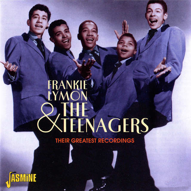 Frankie Lymon & The Teenagers: Their Greatest Recordings