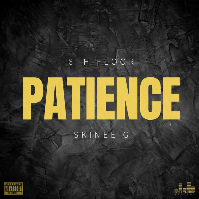 Patience - Single by 6th Floor | Spotify